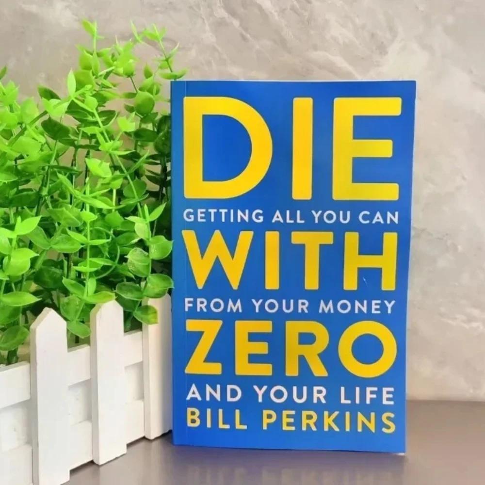 2026 Die with Zero : Optimiser à la lettre la vie et l'argent que vous avez – Livres en anglais