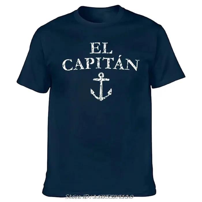 Drôle El Capitan capitaine bateau voile T-shirt coton Streetwear cadeaux d'anniversaire Style d'été