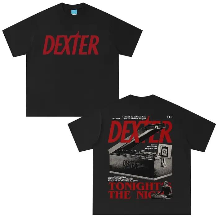 Dexter Morgan ce soir la nuit T-shirts hommes femmes vêtements coton manches courtes surdimensionné
