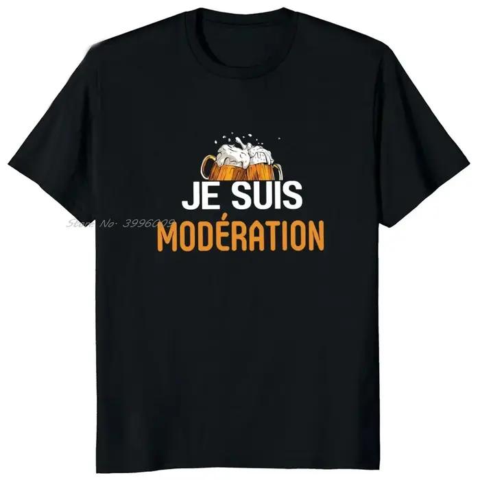 Chic bière je suis modéré T-shirt amusant humour français boire Couple cadeaux graphique T-shirt hom
