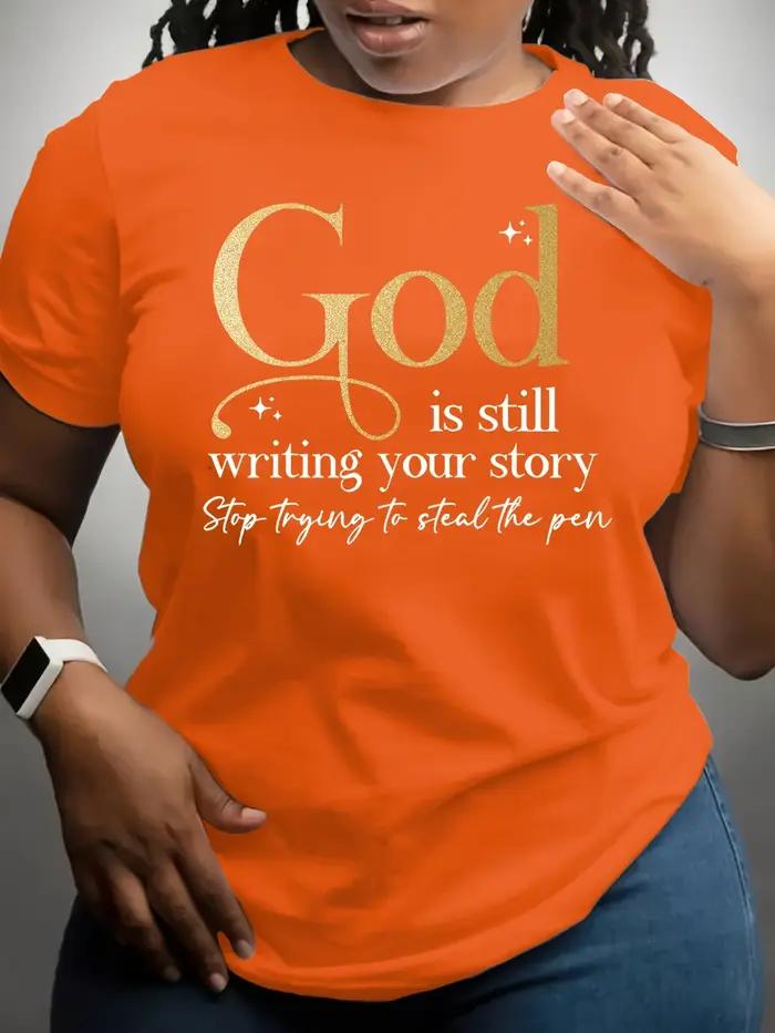 T-shirt pour femme « Dieu continue de raconter votre histoire » - Motif Faith