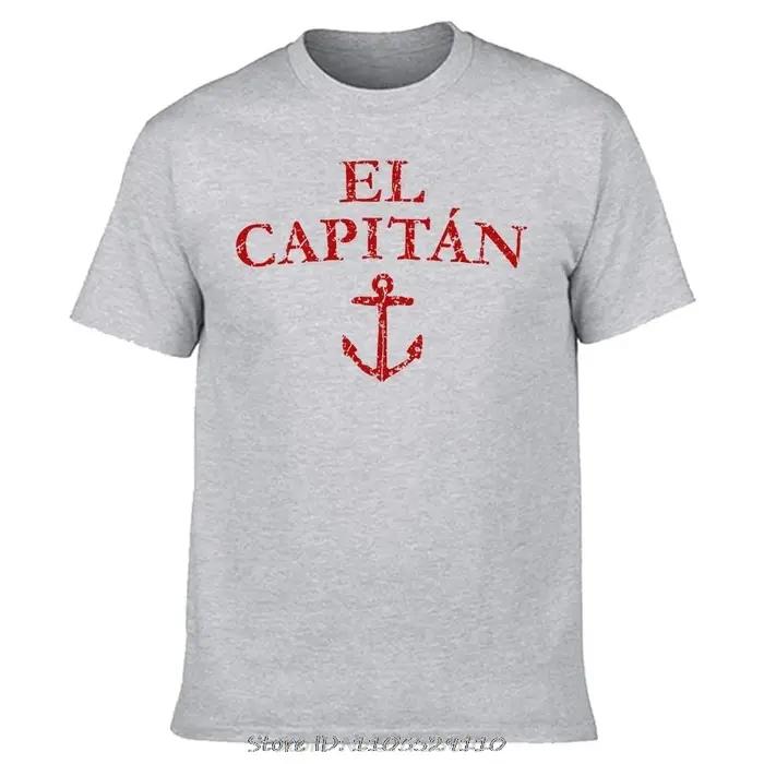 Drôle El Capitan capitaine bateau voile T-shirt coton Streetwear cadeaux d'anniversaire Style d'été T-shirt mode hommes vêtements T-shirt