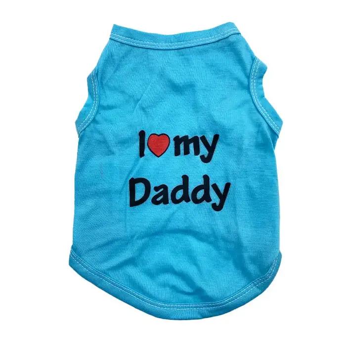 Gilet pour chien, T-shirt pour chiot "I Love My Daddy"