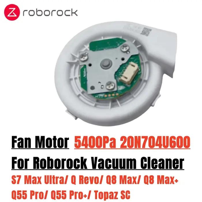 Moteur de ventilateur d'origine 5400Pa 20N704U600 pour aspirateur Robot Roborock S7 Max Ultra/ Q Rev