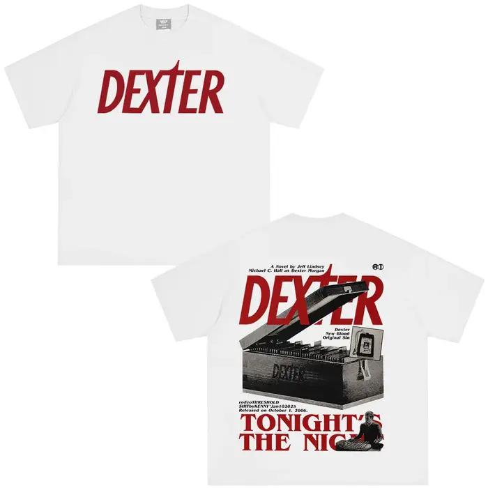 Dexter Morgan ce soir la nuit T-shirts hommes femmes vêtements coton manches courtes surdimensionné