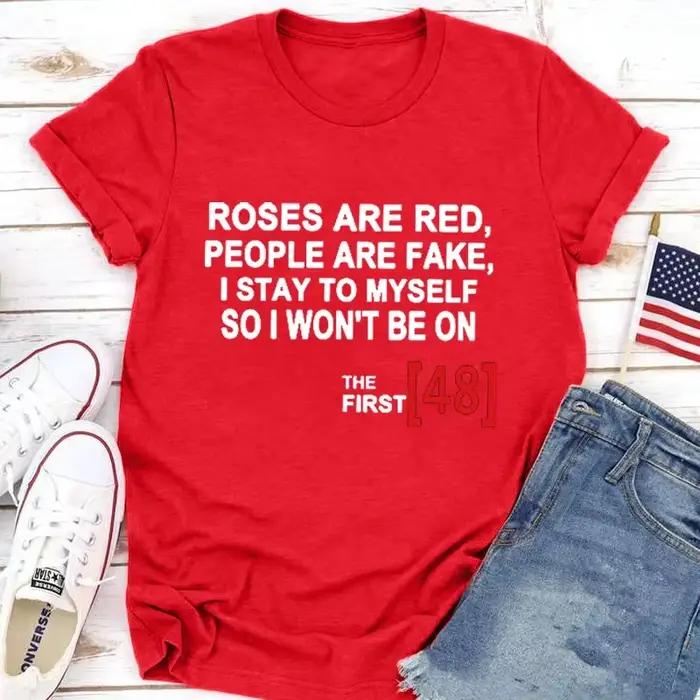 T-shirt manches courtes col rond femme, décontracté, avec imprimé ROSES ARE RED PEOPLE ARE FAKE