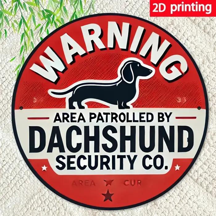 Panneau d'avertissement imprimé Beware of Dachshund-1